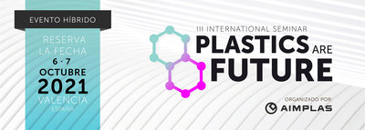 III Seminario Internacional "Plastics are Future"