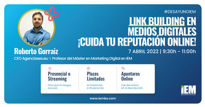 Desayuno IEM: Link Building en medios digitales �Cuida tu reputaci�n online!