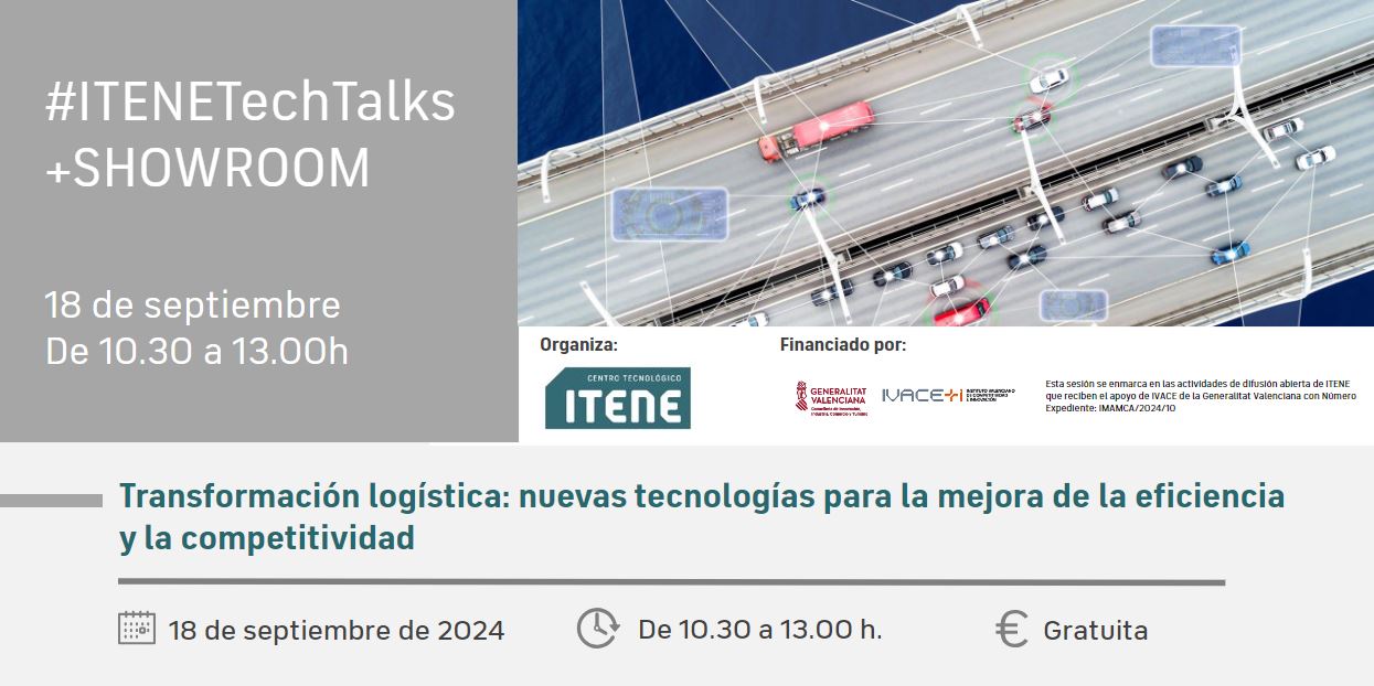 #ITENETechTalk + SHOWROOM: Transformaci�n log�stica