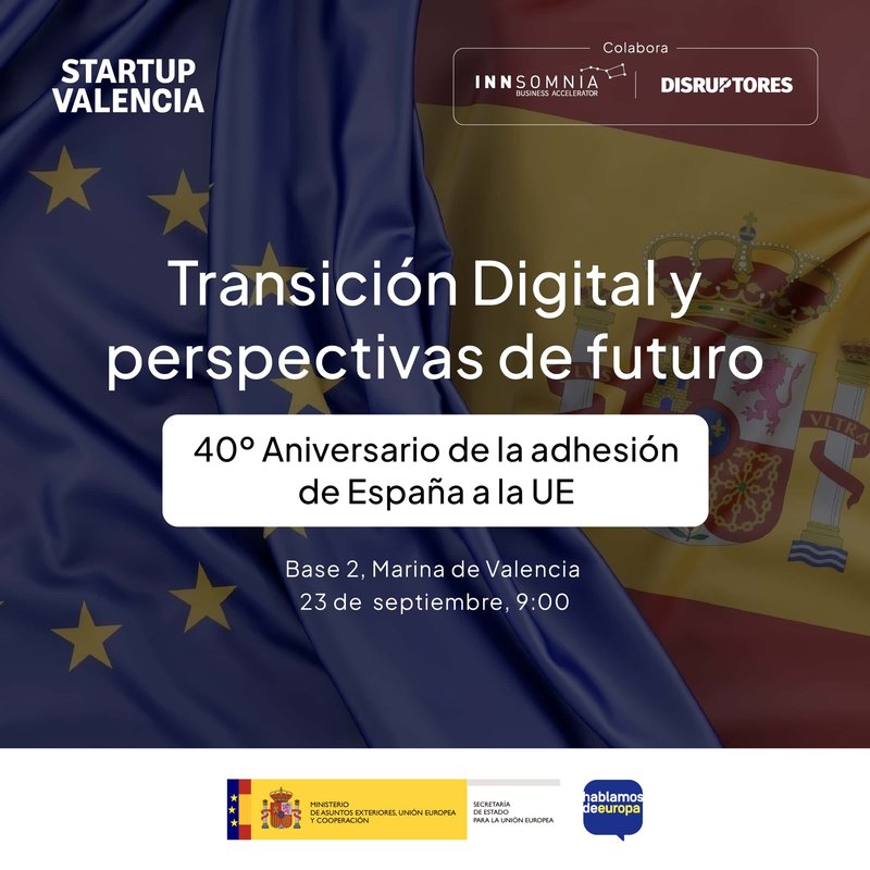 Transici�n Digital y perspectivas de futuro en el 40� Aniversario de la adhesi�n de Espa�a a la UE