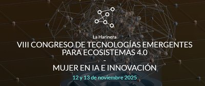 VIII Congreso de tecnolog�as emergentes para ecosistemas 4.0