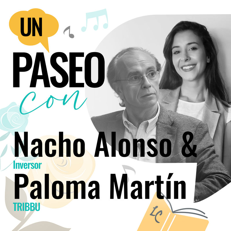 Un Paseo con Nacho Alonso y Paloma Mart�n 