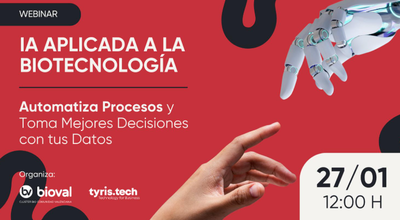 IA Aplicada a la Biotecnolog�a: Automatiza Procesos y Toma Mejores Decisiones con tus Datos
