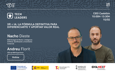 Tech Leaders | XR + IA: La f�rmula definitiva para diferenciarte y aportar valor real (10-02-2026)