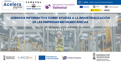 Jornada informativa sobre ayudas a la Industrializaci�n de las empresas del sector metal