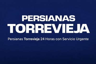 PERSIANAS TORREVIEJA