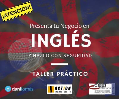 Taller Presenta tu Negocio en Ingl�s