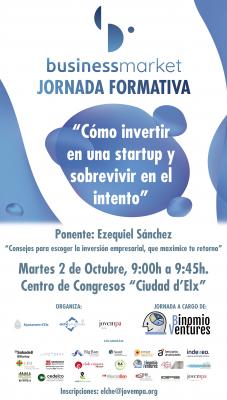 Jornada formativa: "C�mo invertir en una startup y sobrevivir en el intento"