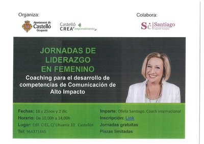 "LIDERAZGO EN FEMENINO: Coaching para el desarrollo de competencias de Comunicaci�n de Alto impacto en femeni