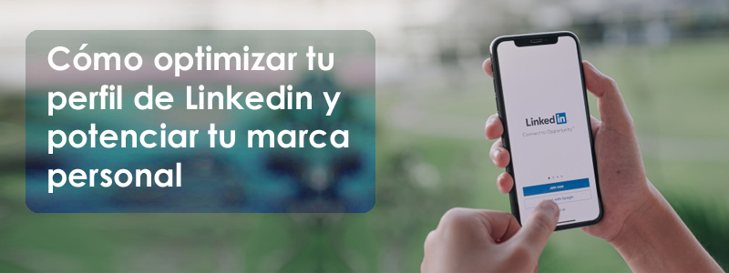 C�mo optimizar tu perfil de Linkedin