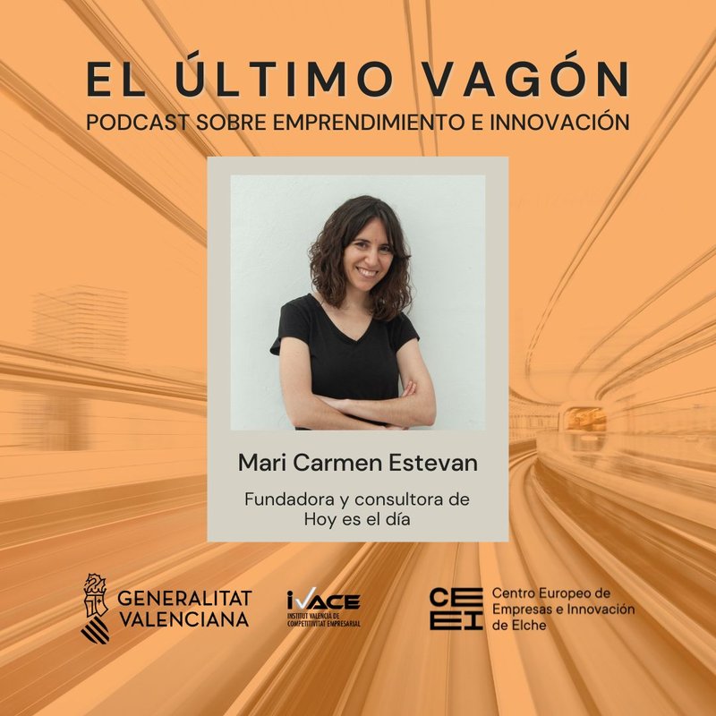 36. Entrevista a Mari Carmen Estevan, fundadora y consultora de Hoy es el d�a